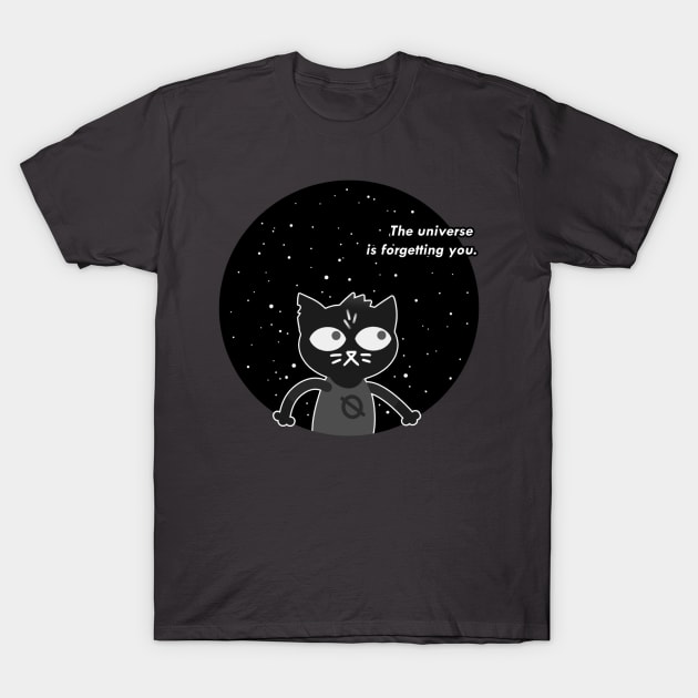 the universe is forgetting you T-Shirt by bienve